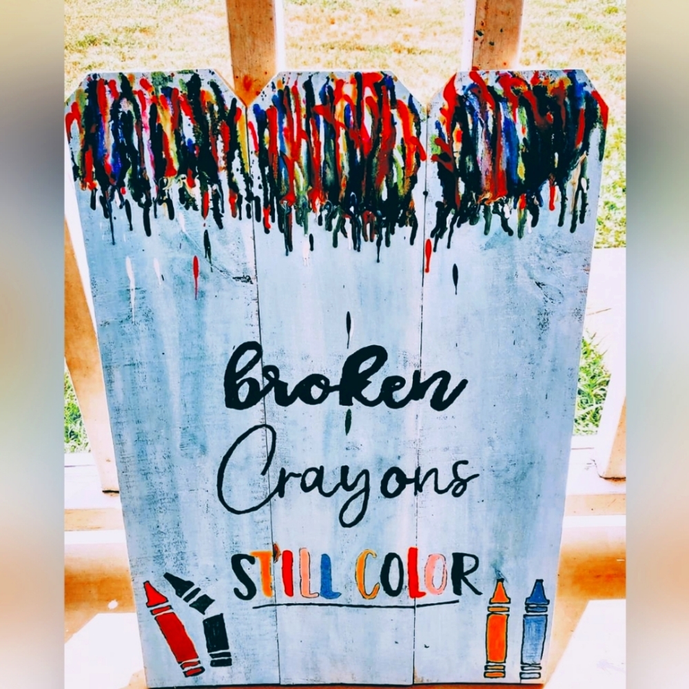 Broken Crayons Still Color wall sign